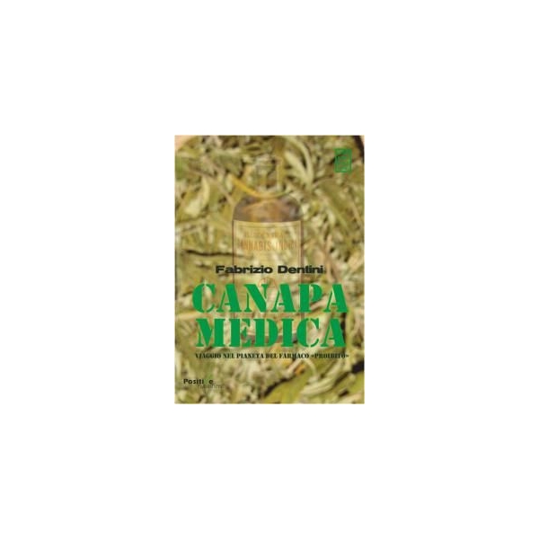 Canapa Medica di Fabrizio Dentini - Chinaski Edizioni